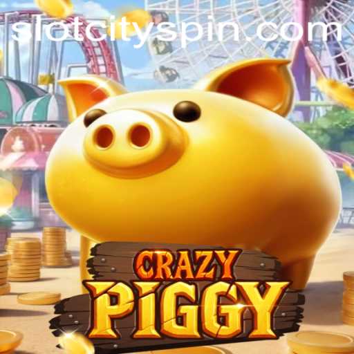 Exploring the Thrills of CrazyPiggy in Slot City